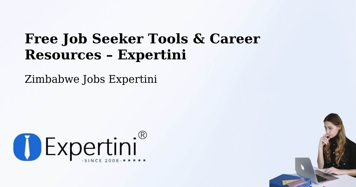 Free Job Seeker Tools & Career Resources – Macheke - Macheke, Zimbabwe Jobs Expertini