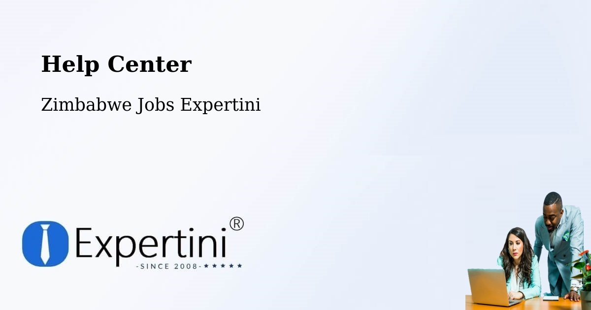 Help Center – Macheke - Zimbabwe Jobs Expertini
